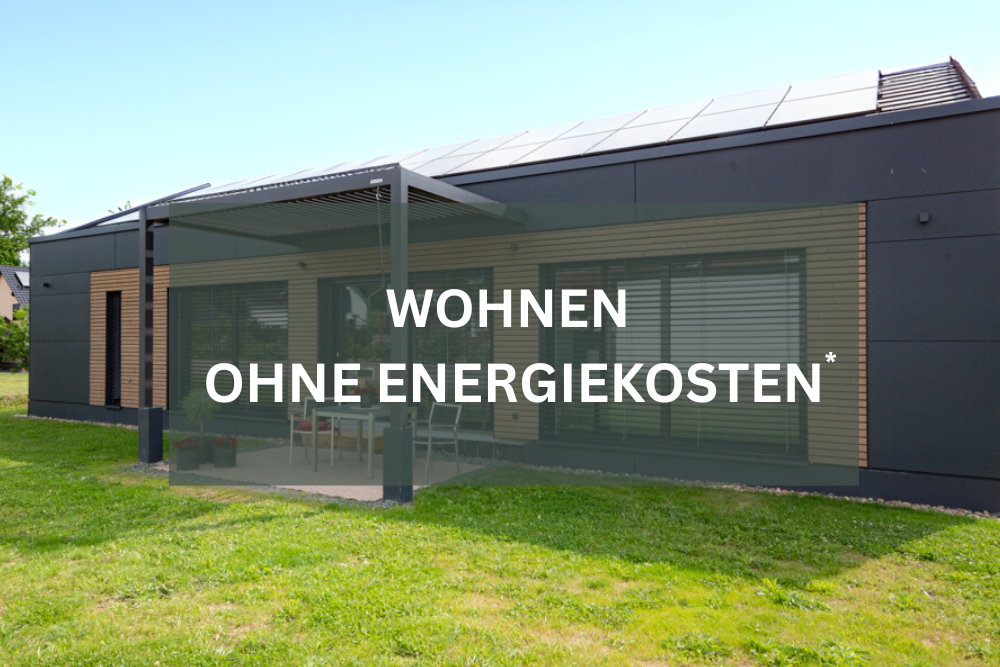 *PROVISIONSFREI* Autark – Effizient – Zukunftssicher | Wohnen mit 0 € Energiekosten* | Holzbauweise